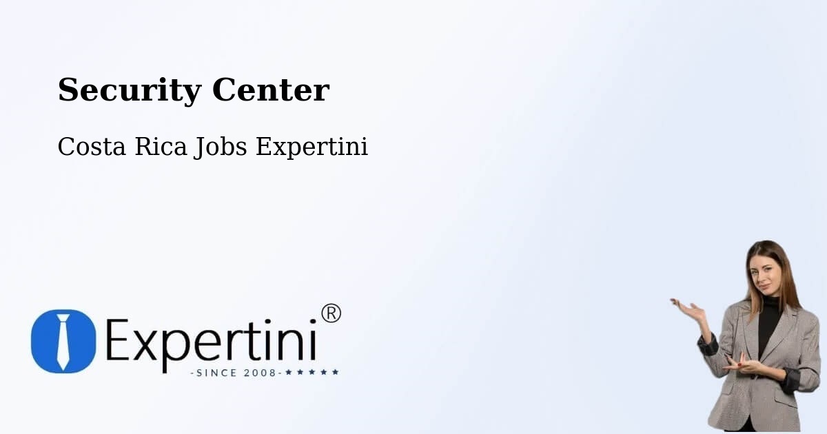 Security & Compliance – Sarapiquí - Costa Rica Jobs Expertini